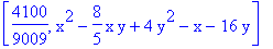 [4100/9009, x^2-8/5*x*y+4*y^2-x-16*y]
